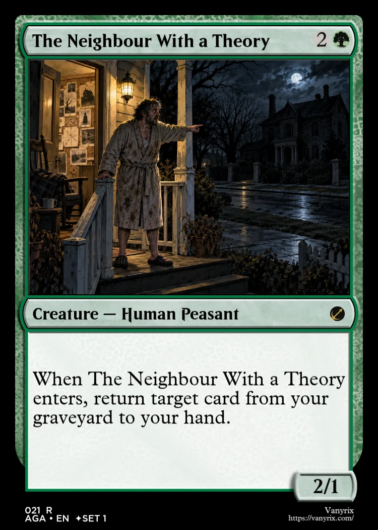 The Neighbour With a Theory