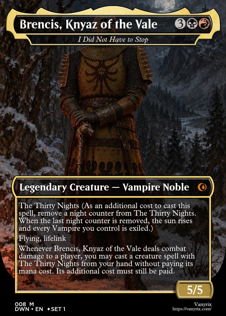 Brencis, Knyaz of the Vale