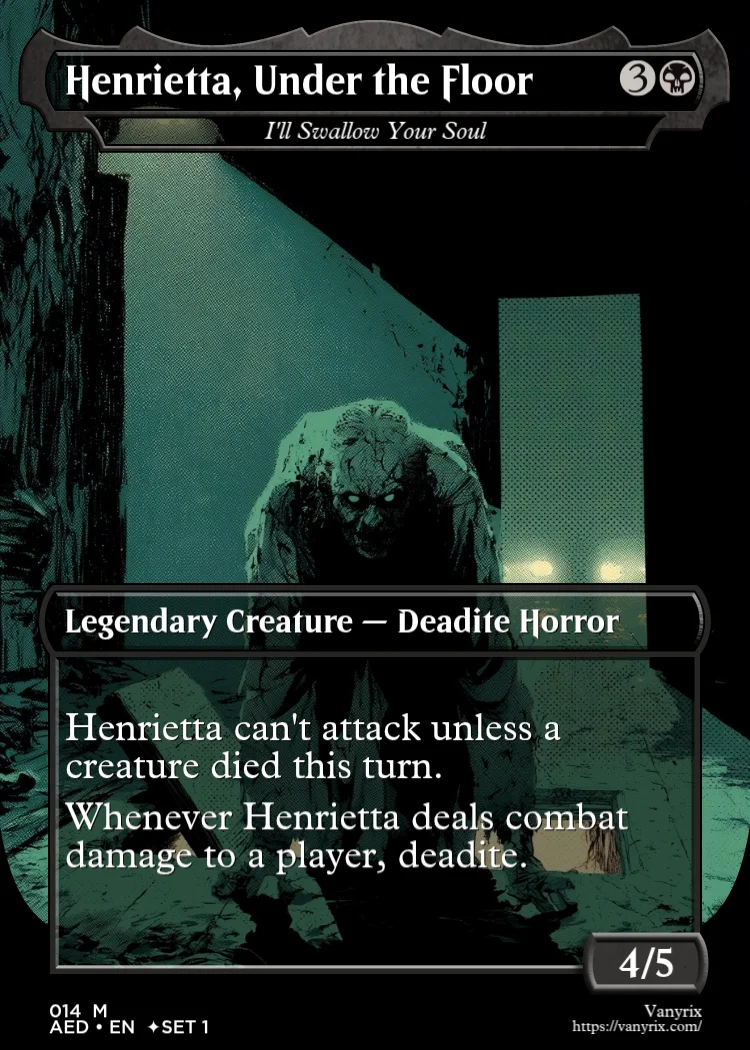 Henrietta, Under the Floor