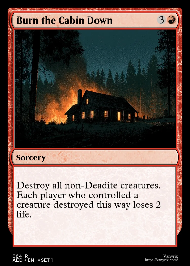 Burn the Cabin Down