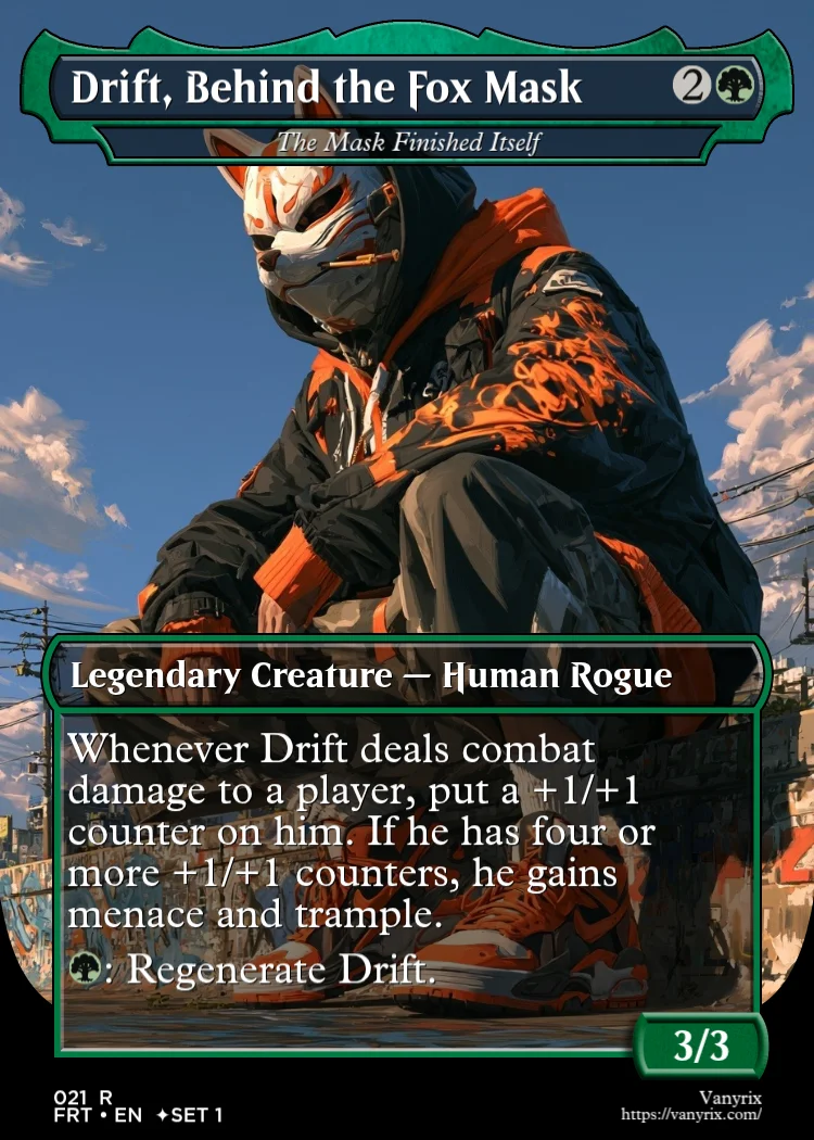 Drift, Behind the Fox Mask
