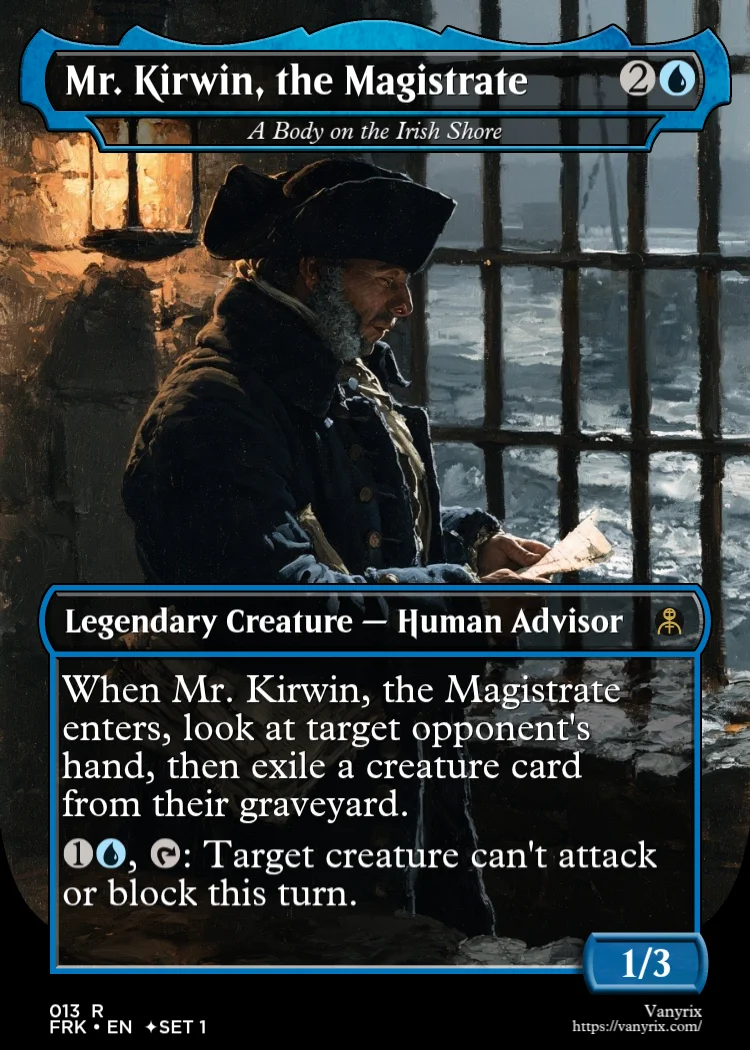 Mr. Kirwin, the Magistrate