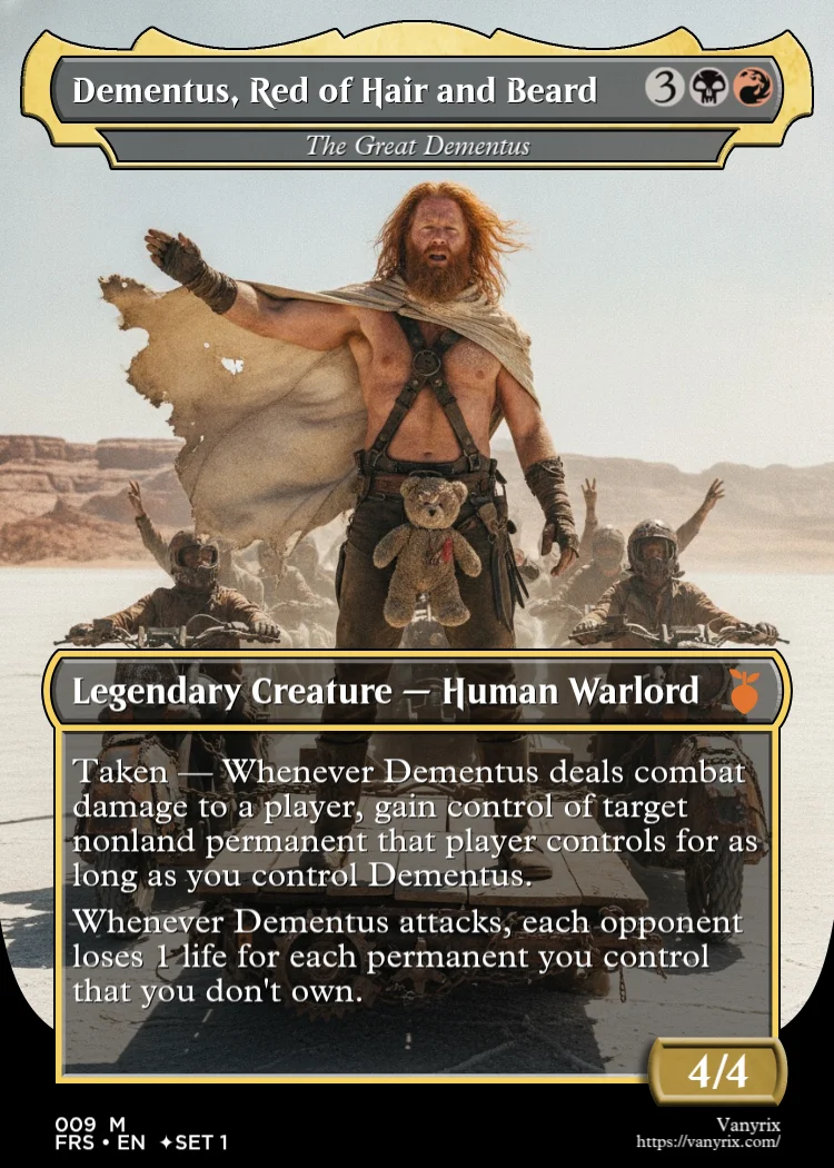 Dementus, Red of Hair and Beard
