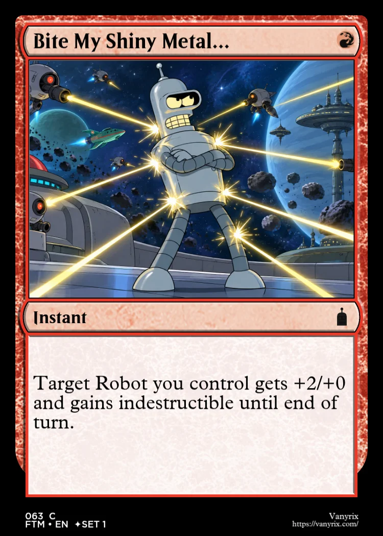 Bite My Shiny Metal…
