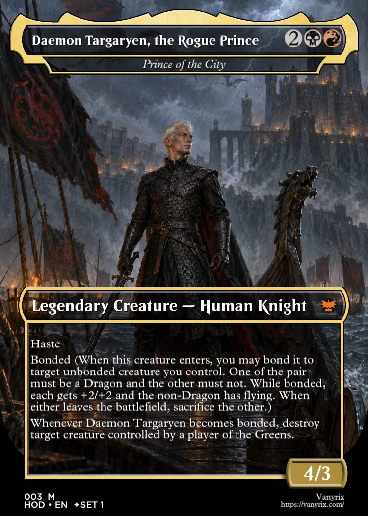 Daemon Targaryen, the Rogue Prince