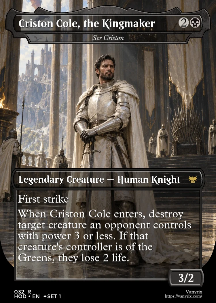 Criston Cole, the Kingmaker