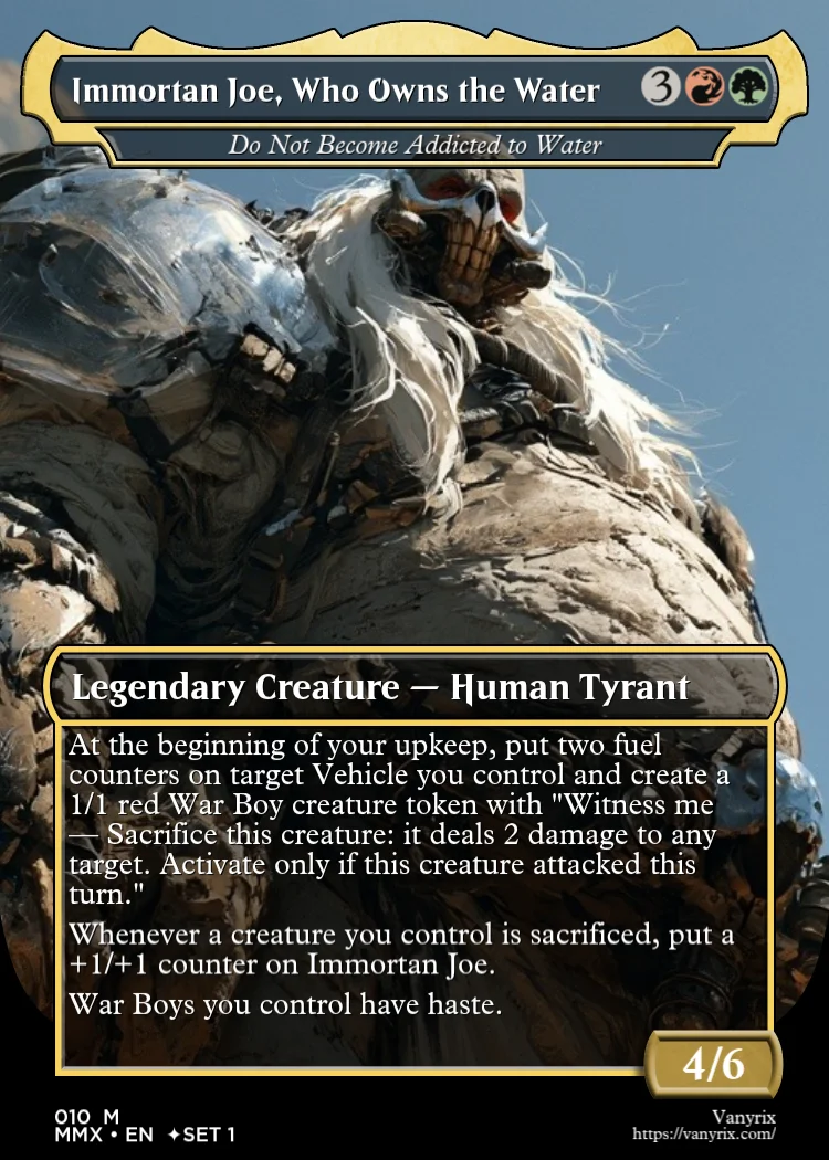 Immortan Joe, Who Owns the Water