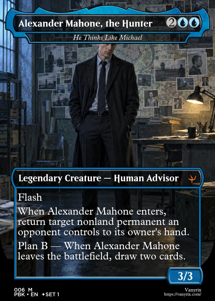 Alexander Mahone, the Hunter