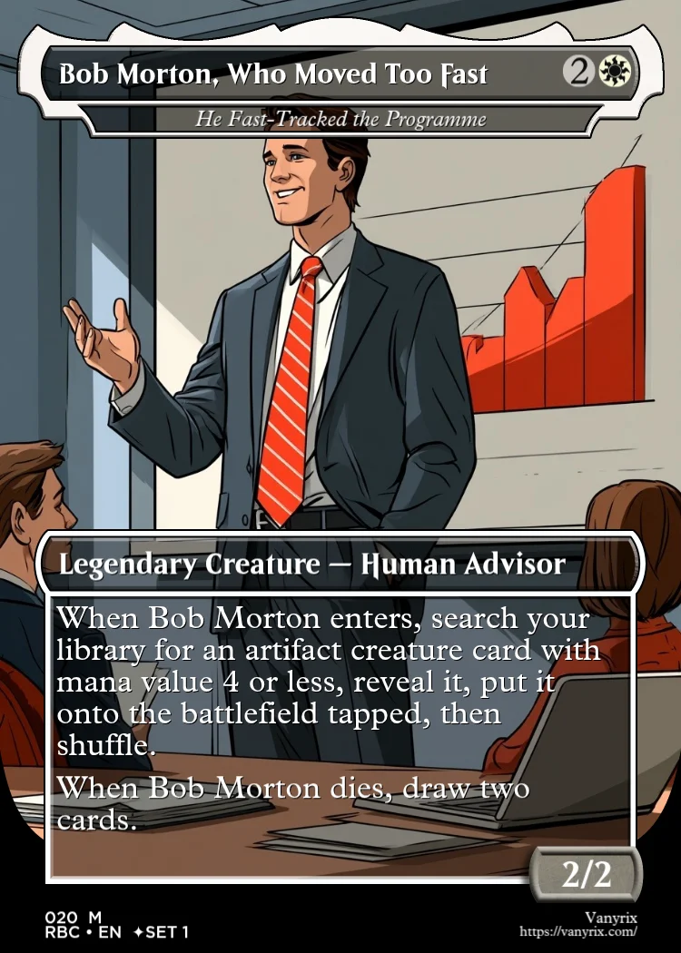 Bob Morton, Who Moved Too Fast