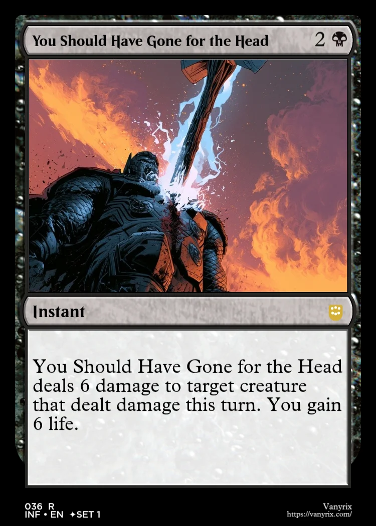 You Should Have Gone for the Head