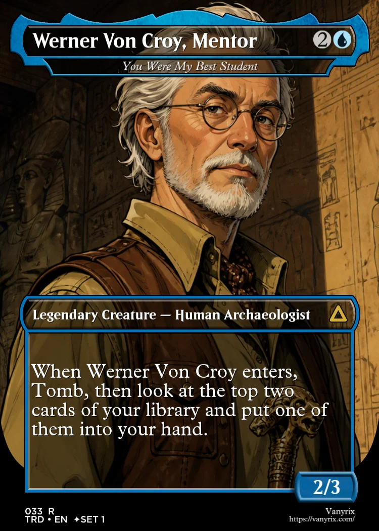 Werner Von Croy, Mentor