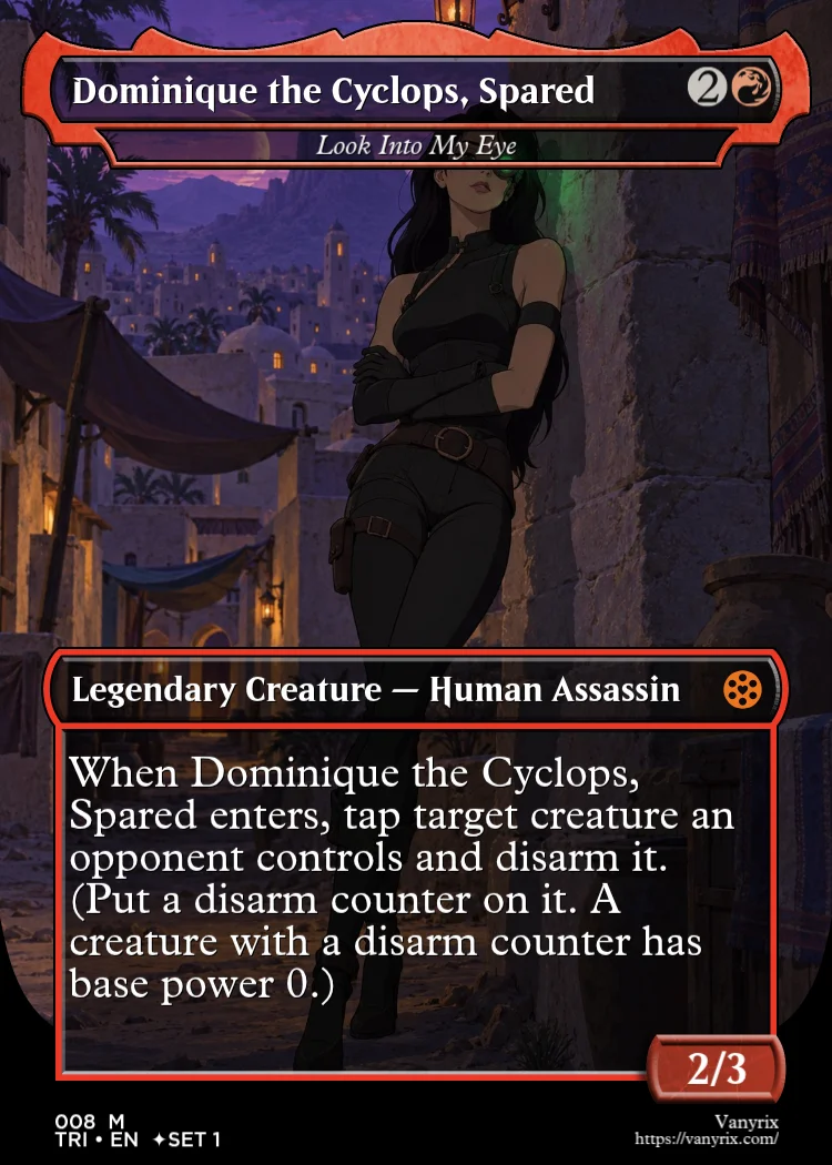 Dominique the Cyclops, Spared
