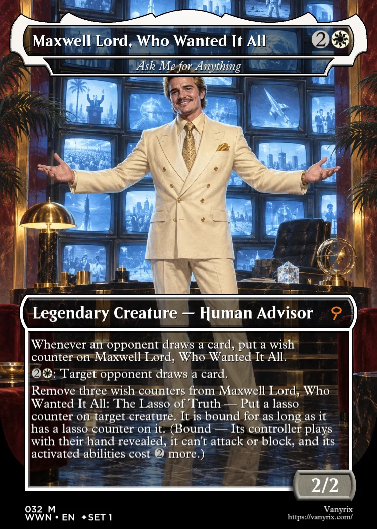 Maxwell Lord, Who Wanted It All